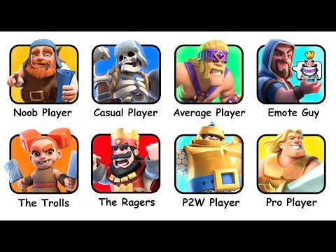 Every Clash Royale Player Type Explained in 12 Minutes