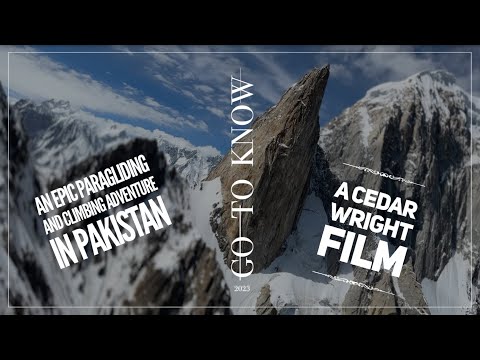 GO TO KNOW:  A PARAGLIDING AND CLIMBING ADVENTURE IN PAKISTAN
