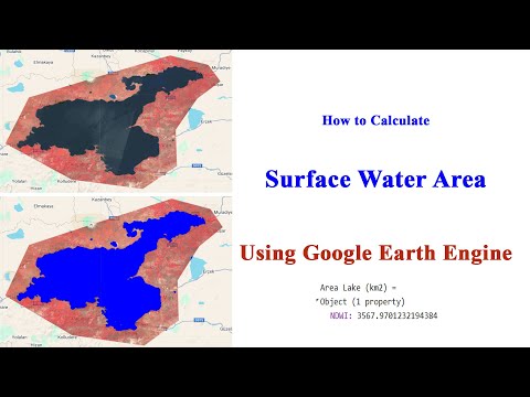 How to Calculate Surface Water Area Using Google Earth Engine