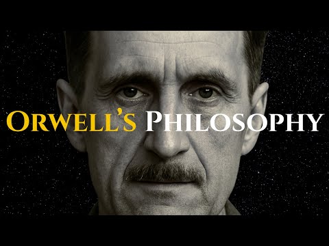 Power, Propaganda, and Hope | All of George Orwell's Philosophy to Sleep to