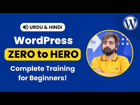 WordPress Complete Tutorial for Beginners in Urdu & Hindi - 2025 - Zero to Hero
