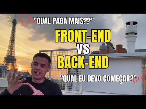 FRONT-END OU BACK-END - QUAL É MELHOR??