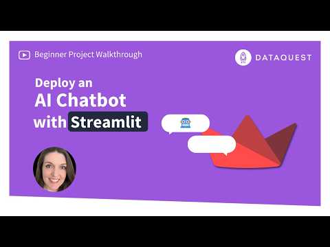 Build and Deploy a Chatbot App Using Streamlit and OpenAI | Dataquest Project Lab