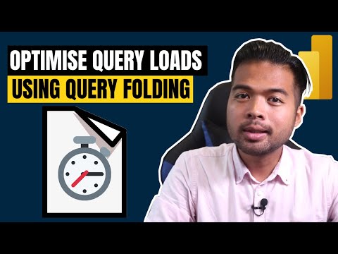 OPTIMISE your Data Loads using Query Folding // Beginners Guide to Power BI in 2021