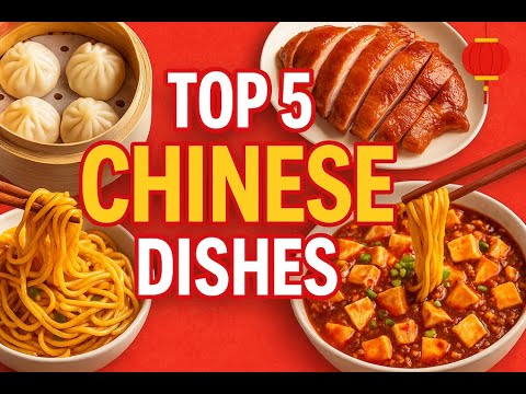 Top 5 Must-Try Chinese Dishes You Can’t Miss! 🍜🥟