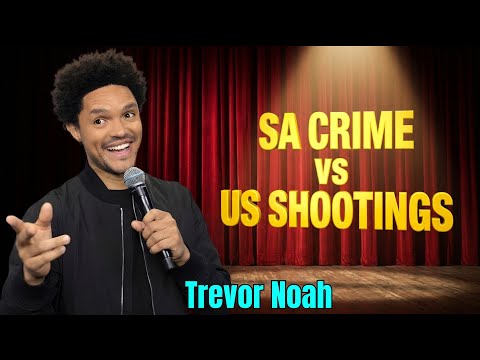 Trevor Noah: Why I Prefer South African Crime Over America 🌮 😂 🔥 | Stand-up Comedy