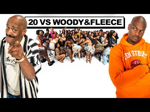 20 WOMEN VS 2 COMEDIANS: LIL WOODY & FLEECE JOHNSON