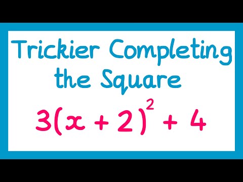 Completing the Square (Trickier Questions) - GCSE Higher Maths