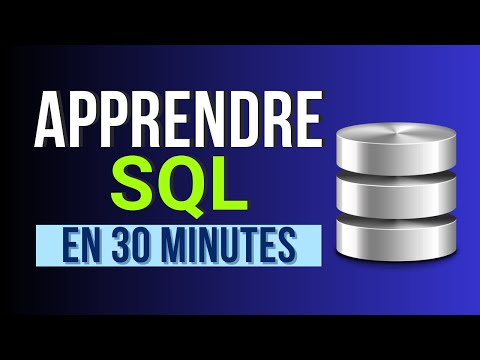 Apprendre le SQL en 30 minutes - Cours complet pour débutants