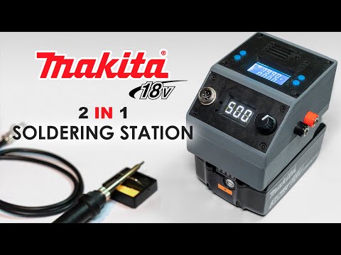 DIY Portable 2-in-1 T12 Soldering Station Using Makita 18V Battery