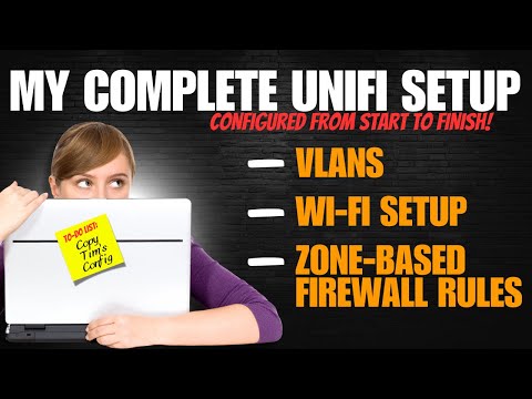 Full Unifi Config - Setup from Start to Finish