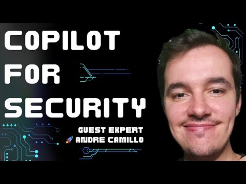 How to use Copilot for Security? | 🔥 Guest Lecture by Andre Camillo