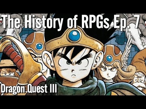 The History of RPGs Ep. 7 | Dragon Quest III (Dragon Warrior III) Analysis (1988)