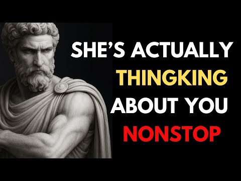 When She's Acting Distant & Cold | Here's PROOF She's Thinking About You Nonstop | Stoic Masculinity