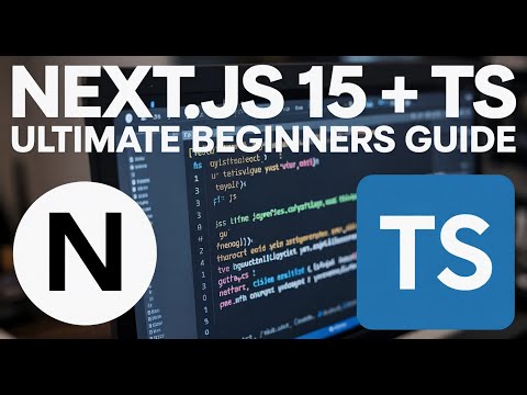 Next.JS 15 + TS | Ultimate Beginners Guide
