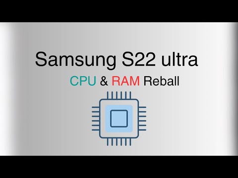 SAMSUNG S22 ULTRA , RAM & CPU Reball ✅