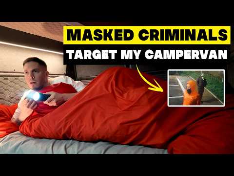 Masked Criminals target my Campervan WITH ME INSIDE! (scary footage)
