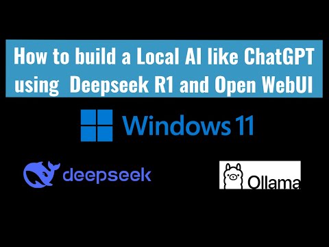 How to build a Local AI like ChatGPT using Deepseek R1 and Open WebUI (Windows 11 Version)