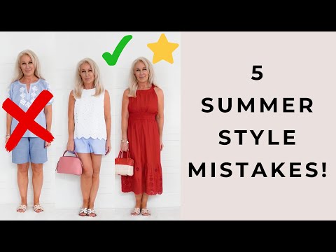 Don't Make These 5 Summer Style Mistakes!