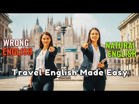 Travel English Made Easy | Speak Polite & Natural English Abroad | Clear Voice English