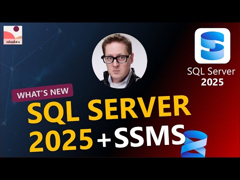 What’s New in SQL Server 2025 + SSMS | Top Features, Improvements & Demo | EdmData