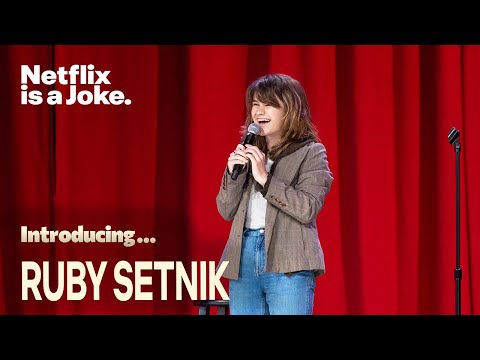 Introducing... Ruby Setnik | Netflix is a Joke
