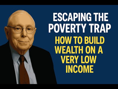 “Escaping the Poverty Trap: How to Build Wealth on a Very Low Income”