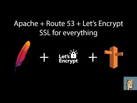 Wildcard SSL Certificates using Apache + Route53 + Lets Encrypt...Let's go!