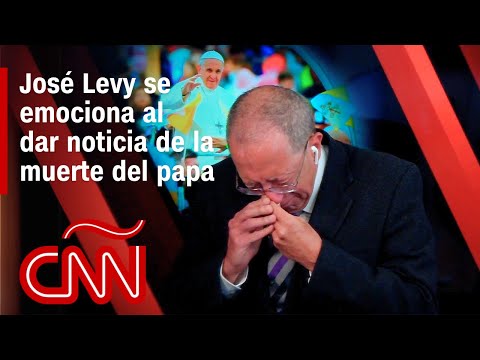 José Levy se emociona al presentar la noticia de la muerte del papa Francisco