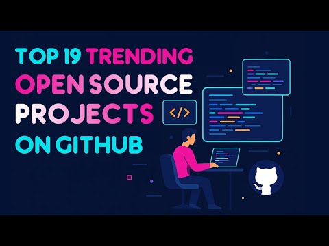 GitHub Trending Weekly #5: 19 Projects You Need to Know This Week