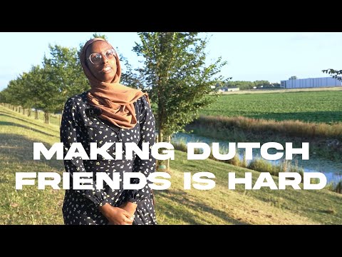What is difficult about life in the Netherlands?