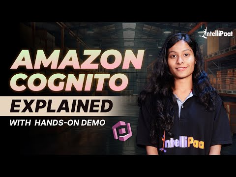 What is Amazon Cognito? | Amazon Cognito Tutorial For Beginners | AWS Cognito | Intellipaat