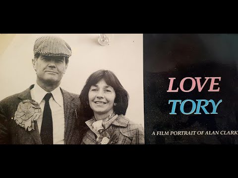 Love Tory: Alan Clark by Michael Cockerell