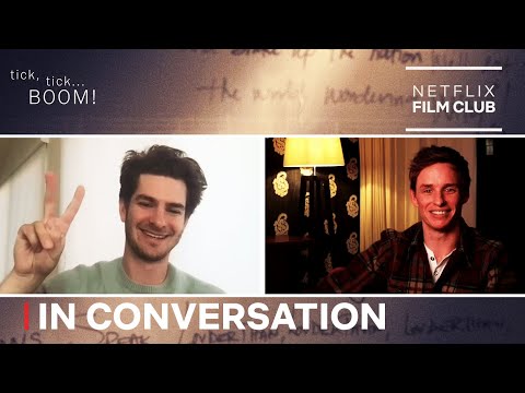 tick, tick...BOOM! | In Conversation with Andrew Garfield and Eddie Redmayne | Netflix