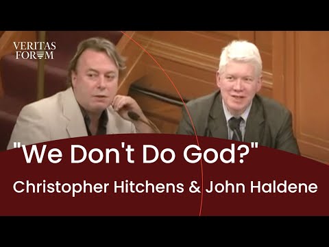 We Don't Do God? | Christopher Hitchens & John Haldane at Oxford