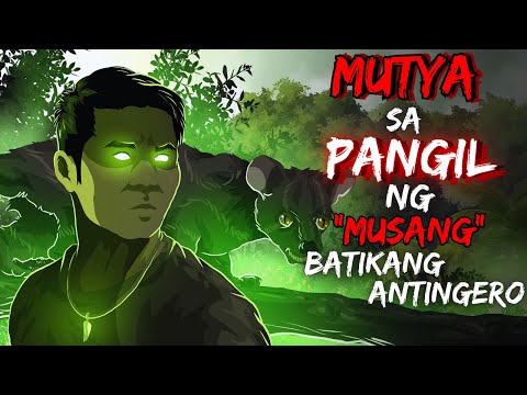 MUTYA SA PANGIL NG MUSANG | BATIKANG ANTINGERO (ASWANG TRUES STORY)