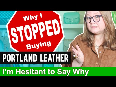 Why I STOPPED Buying Portland Leather Goods: The Reason I'm Hesitant To Share || Autumn Beckman