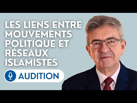 🔴 Jean-Luc Mélenchon sur les liens entre mouvements politiques et réseaux islamistes