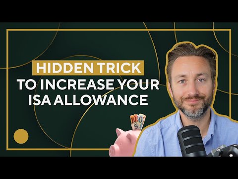 The Hidden Trick To Increasing Your ISA Allowance