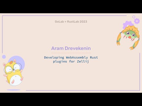Developing WebAssembly Rust plugins for Zellij - Aram Drevekenin
