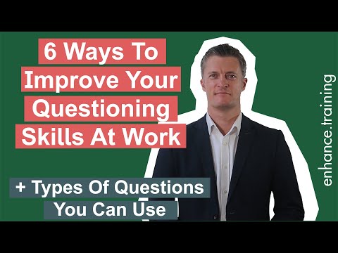 6 Ways to Improve Your Questioning Skills As A Manager