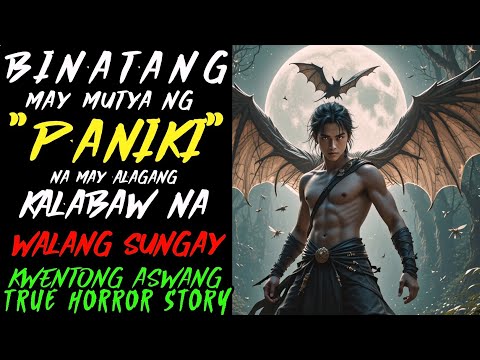 BINATANG MAY MUTYA NG PANIKI NA MAY ALAGANG KALABAW NA WALANG SUNGAY | Kwentong Aswang | True Story