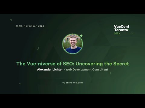 The Vue-niverse of SEO: Uncovering the Secret - Alexander Lichter
