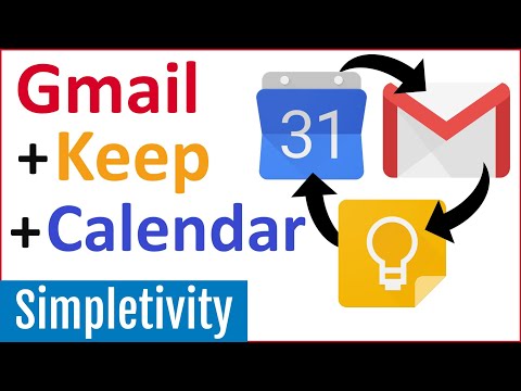 How to Use Gmail + Keep Notes + Google Calendar Together
