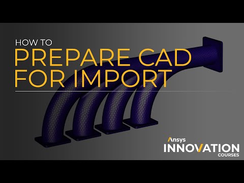 How to Prepare CAD for Import – Import Geometry – Ansys Fluent Meshing Watertight Geometry Workflow