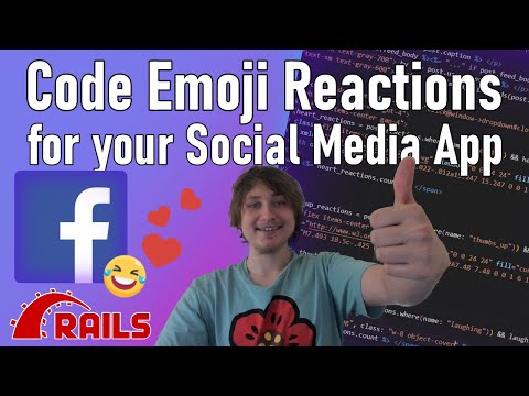 How To Build A Social Media App with Ruby on Rails PT 2 - Adding Emoji Reactions