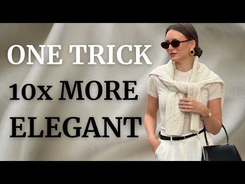 10 GENIUS Styling Hacks to Look 10x More Elegant & Chic
