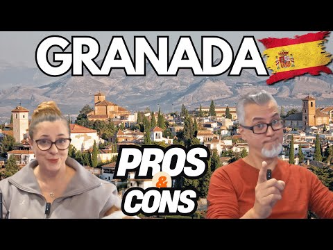 Retiring in GRANADA, Spain: 5 PROS and 5 CONS to Consider Before Moving