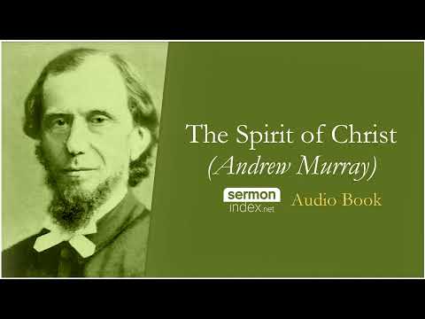 (Audio Book) The Spirit of Christ by Andrew Murray