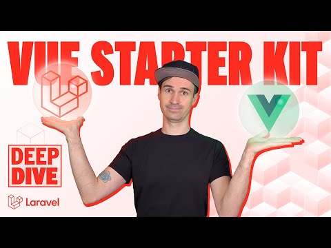 ⚡️ Laravel Vue Starter Kit - Deep Dive